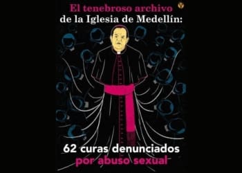 El tenebroso archivo de la Iglesia de Medellin 62 curas denunciados por abuso sexual BBC