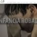 1717999617anir infancia robada