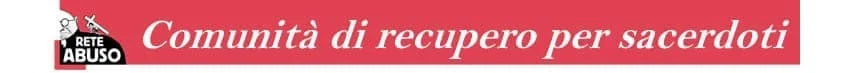 Comunità di recupero per sacerdoti